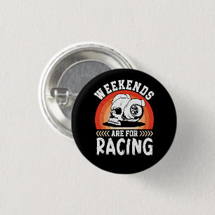 Weekends zijn voor het racen van grappige Dirt Bik Ronde Button 3,2 Cm