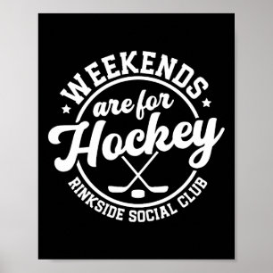 Weekends zijn voor Hockey Rinkside Social Club Poster