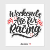 Weekends zijn voor racen sticker (Vel)