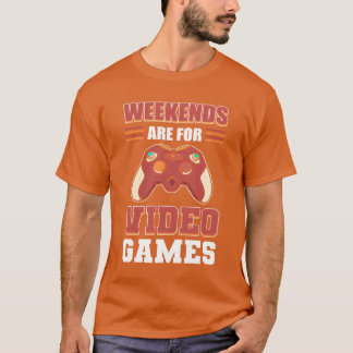 Weekends zijn voor videogames Gamer Gaming grappig T-shirt