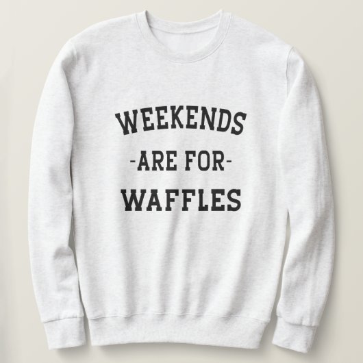 Weekends zijn voor wafels trui (Design voorkant)