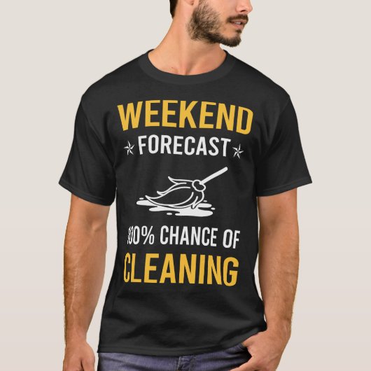 Weekendschoonmaak T-shirt (Voorkant)