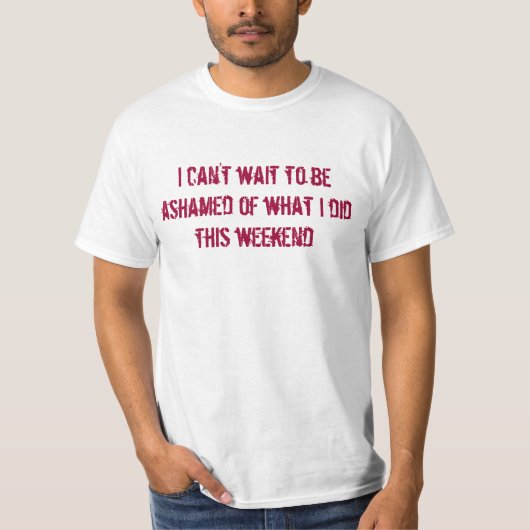 WEEKENDT-Shirt T-Shirt (Voorkant)