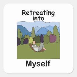 Weekenduitstapje Terugtrekken in mezelf Vierkante Sticker