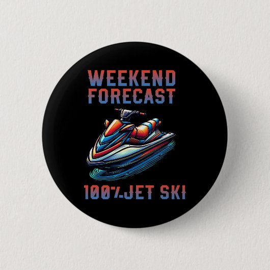 Weekendvoorspelling 100% Jetski-liefhebber Jetski Ronde Button 5,7 Cm (Voorkant)