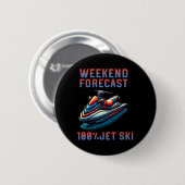 Weekendvoorspelling 100% Jetski-liefhebber Jetski Ronde Button 5,7 Cm (Voorkant /achterkant)