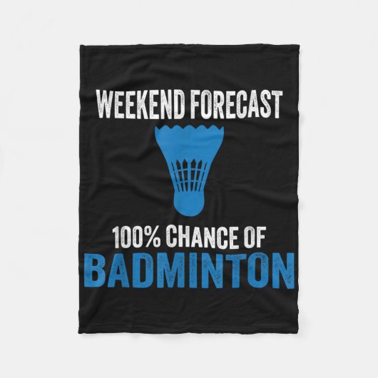 Weekendvoorspelling 100% Kans op Badminton Grappig Fleece Deken (Voorkant)