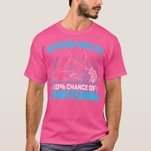Weekendvoorspelling 100 kans op bowfishing Funny B T-shirt (Voorkant)
