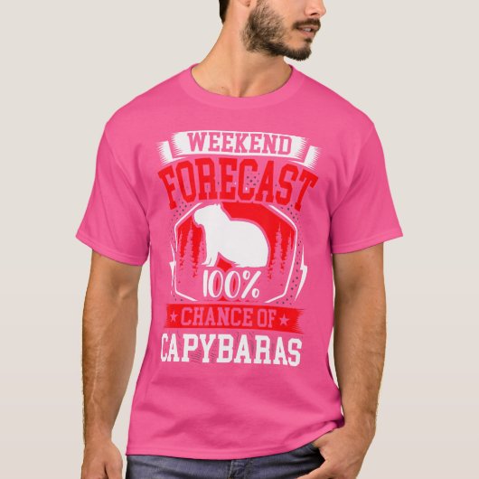 Weekendvoorspelling 100 kans op Capybaras T-shirt (Voorkant)