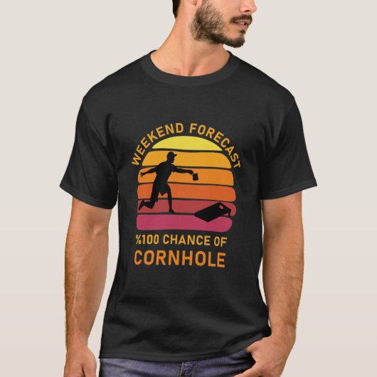 Weekendvoorspelling 100% kans op Cornhole T-shirt (Voorkant)