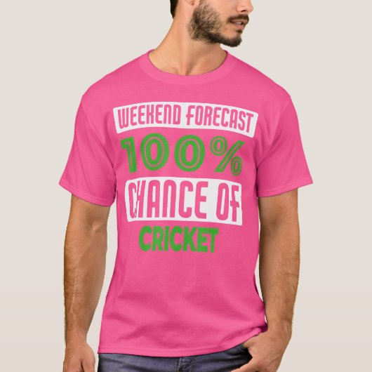Weekendvoorspelling 100 kans op cricket t-shirt (Voorkant)