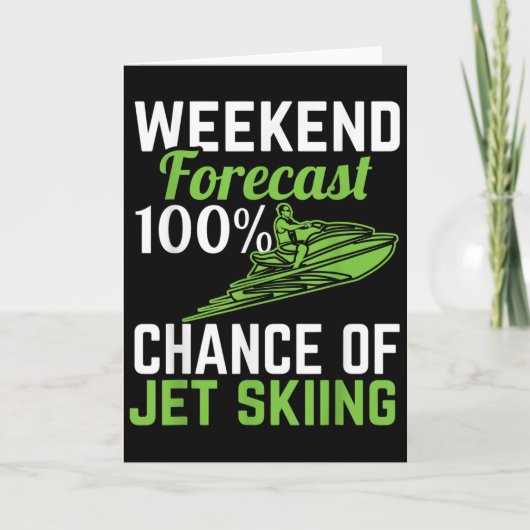 Weekendvoorspelling 100% Kans op Jetskiën, Grappig Kaart (Voorkant)