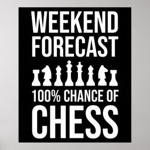 Weekendvoorspelling - 100% Kans op Schaken Poster