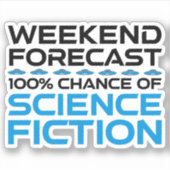 Weekendvoorspelling - 100% kans op sciencefiction sticker (Voorkant)