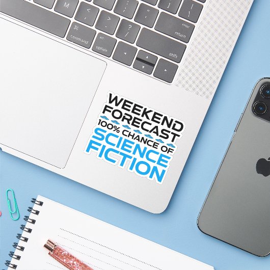 Weekendvoorspelling - 100% kans op sciencefiction sticker (Laptop met iPhone)