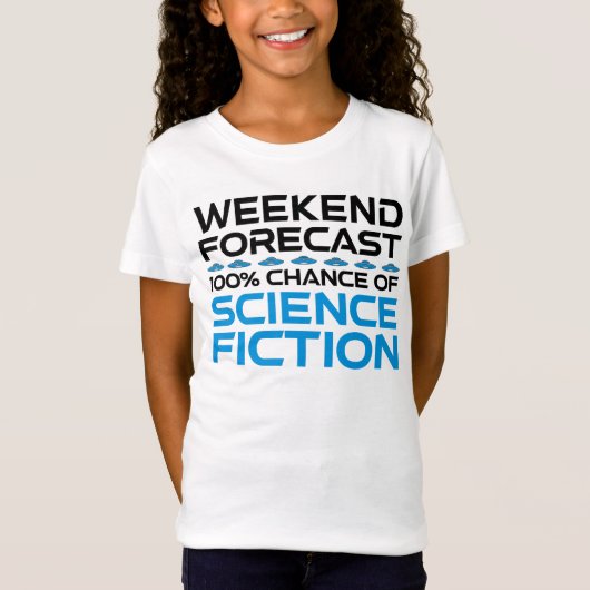 Weekendvoorspelling - 100% kans op sciencefiction t-shirt (Voorkant)