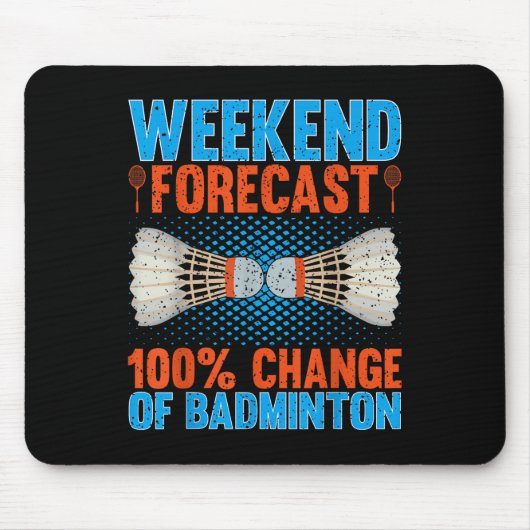 Weekendvoorspelling 100 procent kans op badminton muismat (Voorkant)