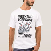 Weekendvoorspelling Bowlen met kans op 300 T-shirt (Voorkant)