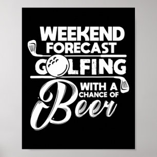 Weekendvoorspelling Golfen Met Een Kans Op Bier Go Poster