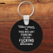 Weekly Update For Those Who Can't Stand Me Sleutelhanger (Voorkant)