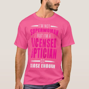 Weemens met vergunning Opticien Fix Eyes Oftalmolo T-shirt