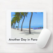 Weer een dag in het Paradijs! Muismat (Met muis)