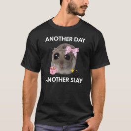 Weer een dag, weer een slaande trieste hamster mem t-shirt