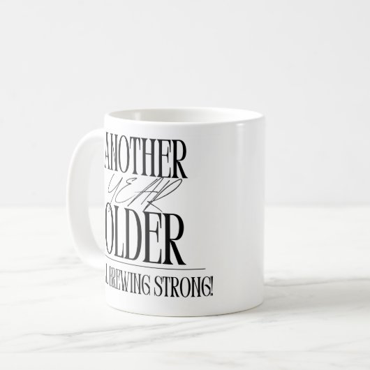 Weer een jaar ouder koffiemok (Voorkant links)