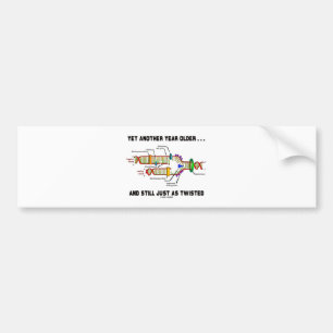 Weer een jaar ouder, nog steeds net zo twistend DN Bumpersticker
