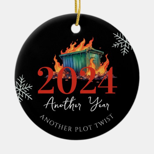 Weer een plot twist | Grappig 2024 Dumpster Fire Keramisch Ornament (Voorkant)