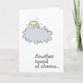 Weer een ronde Chemo... Kute Cancer Support Kaart (Voorkant)