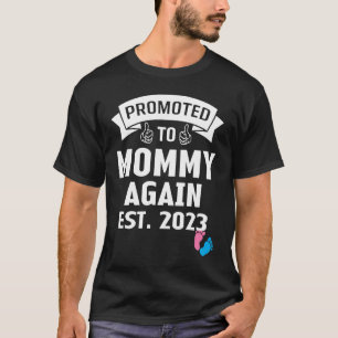 Weer grappig gepromoot aan mama in 2023 t-shirt