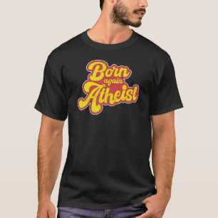 Weer meer Atheïst U2013 niet geloven atheïsten T-shirt