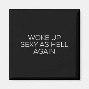 Weer wakker geworden als de hel magneet