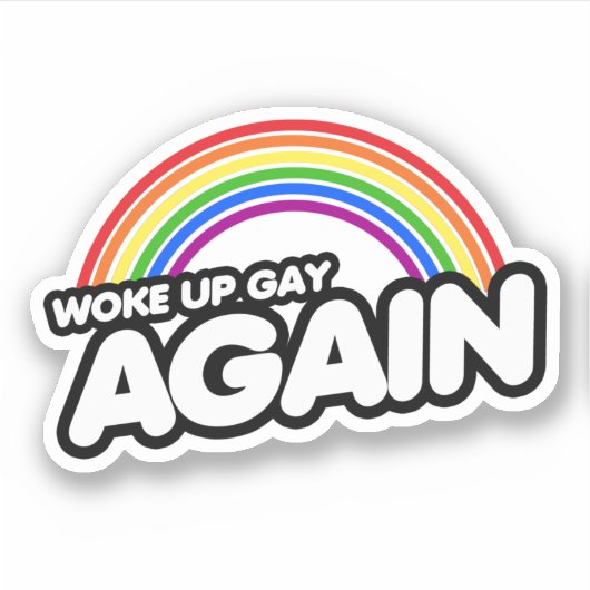 Weer Wakker Geworden Als Homo Sticker (Voorkant)