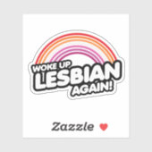 Weer Wakker Lesbisch Geworden Sticker (Vel)