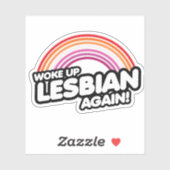 Weer Wakker Lesbisch Geworden Sticker (Vel)