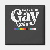 Weer wakker worden steun LGBT Pride Magneet (Voorkant)
