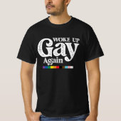 Weer wakker worden steun LGBT Pride T-shirt (Voorkant)
