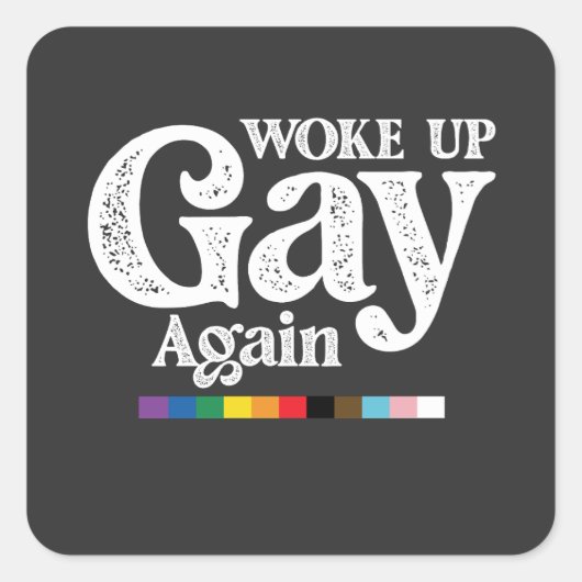 Weer wakker worden steun LGBT Pride Vierkante Sticker (Voorkant)