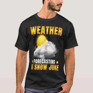 Weersprognose: sneeuwtoeter klimaat t-shirt