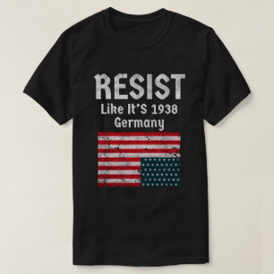 Weersta alsof het Duitsland van 1938 is T-shirt
