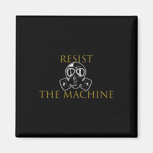 Weersta de machine magneet (Voorkant)