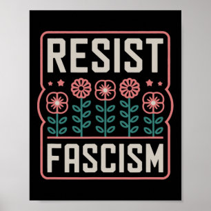 Weersta Fascisme Protesteer Trump Anti Trump 13  Poster