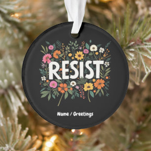 Weersta Floral Anti-Trump Politiek Protest Ornament