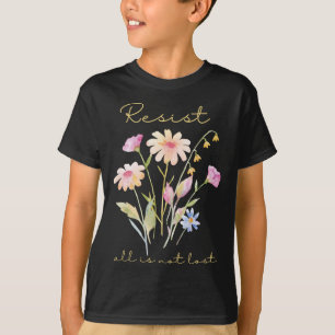 Weersta subtiele anti-Trump bloemrijke botanische T-shirt