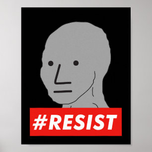 Weerstaan NPC niet speelbaar karakter SJW Wojak Me Poster