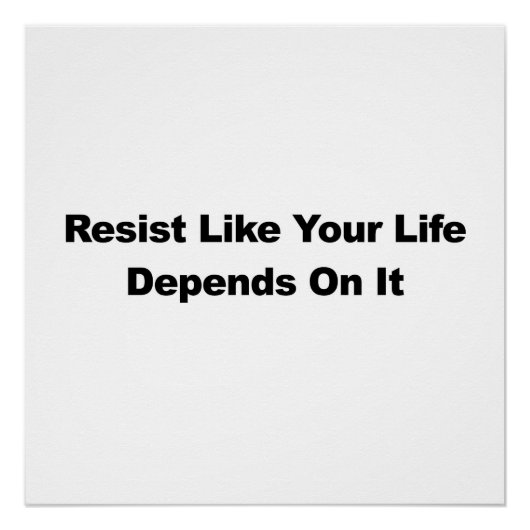 Weerstand alsof je leven er van afhankelijk is poster (Voorkant)