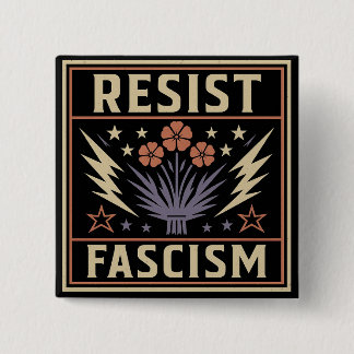 WEERSTAND BIEDEN AAN FASCISME VIERKANTE BUTTON 5,1 CM