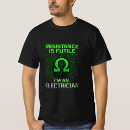 Weerstand is zinloos elektricien T-shirt